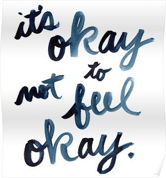 It’s Okay Not To Be Okay!